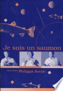 Je suis un saumon