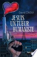 Je suis un tueur humaniste