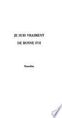 Je suis vraiment de bonne foi