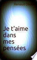 Je t'aime dans mes pensées