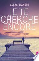 Je te cherche encore