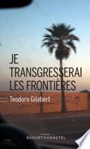 Je transgresserai les frontières