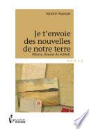 Je t’envoie des nouvelles de notre terre