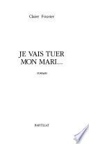 Je vais tuer mon marie--