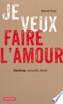 Je veux faire l'amour