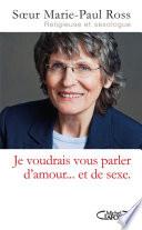 Je voudrais vous parler d'amour... et de sexe