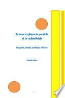 Je vous explique: le pendule et la radiesthésie