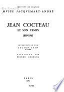 Jean Cocteau et son temps, 1889-1963