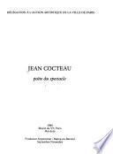Jean Cocteau, poète du spectacle