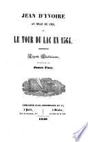 Jean d'Yvoire au bras de fer ou le tour du lac en 1564