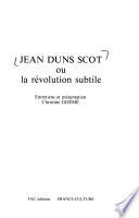 Jean Duns Scot, ou, La révolution subtile
