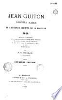 Jean Guitton, dernier maire de la commune de La Rochelle 1628...