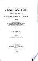 Jean Guitton, dernier maire de la commune de La Rochelle 1628...