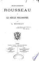 Jean-Jacques Rousseau et le siècle philosophe