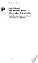 Jean Martin Charcot et les origines de la gériatrie