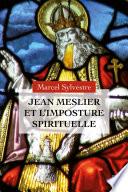 Jean Meslier et l’imposture spirituelle