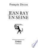 Jean Ray en Seine