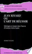 Jean Rivard, ou, L'art de réussir