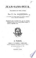 Jean-Sans-Peur, tragédie en cinq actes [and in verse], etc