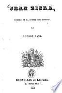 Jean Ziska, épisode de la guerre des Hussites, par George Sand