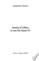 Jeanne d'Albret et son fils Henri IV