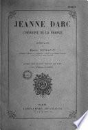Jeanne Darc, l'héroïne de la France