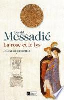 Jeanne de l'Estoille - tome 1 La rose et le lys