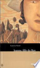 Jeanne, fille du roy