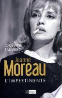 Jeanne Moreau - L'impertinente