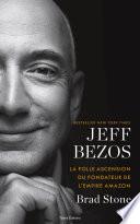 Jeff Bezos : la folle ascension du fondateur de l'empire Amazon