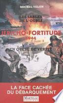 Jéricho-Fortitude 1944 : en quête de vérité