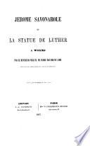 Jérome Savonarole et la statue de Luther à Worms