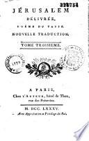 Jérusalem délivrée, poème du Tasse, nouvelle traduction. Tome premier [- tome cinquième]