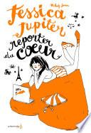 Jessica Jupiter reporter du coeur. Jessica Jupiter