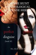 Jessie Hunt Psychological Suspense Bundle: The Perfect Disguise (#10) and The Perfect Secret (#11)