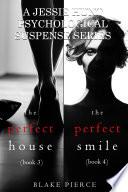 Jessie Hunt Psychological Suspense Bundle: The Perfect House (#3) and The Perfect Smile (#4)