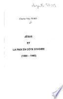 Jésus et la paix en Côte d'Ivoire (1990-1995)