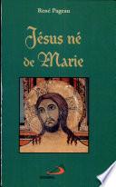 Jésus né de Marie