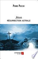 Jésus résurrection astrale