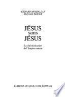 Jésus sans Jésus
