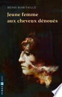 Jeune femme aux cheveux dénoués