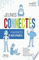 Jeunes connectés, parents informés