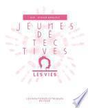 Jeunes détectives, les vies