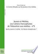 Jeunes et médias, Les cahiers francophones de l'éducation aux médias - n° 5