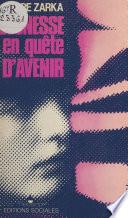 Jeunesse en quête d'avenir