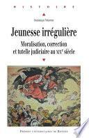Jeunesse irrégulière