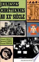 Jeunesses chrétiennes au XXe siècle