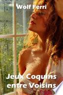 Jeux Coquins entre Voisins