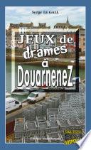Jeux de drames à Douarnenez