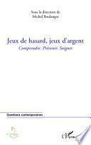 Jeux de hasard, jeux d'argent